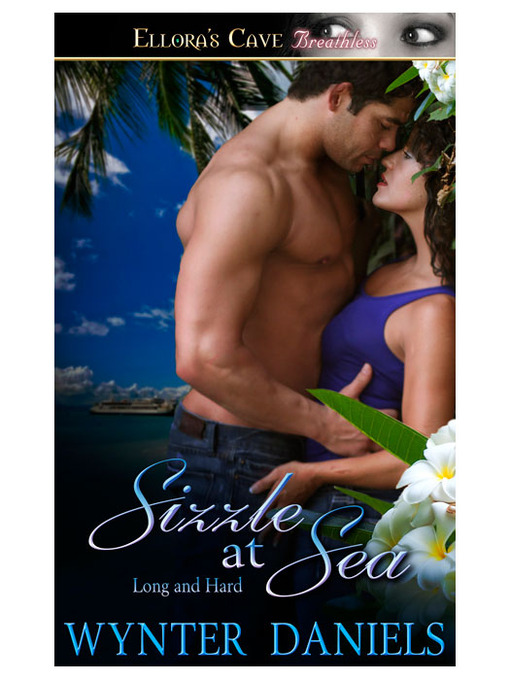 Title details for Sizzle at Sea by Wynter Daniels - Available